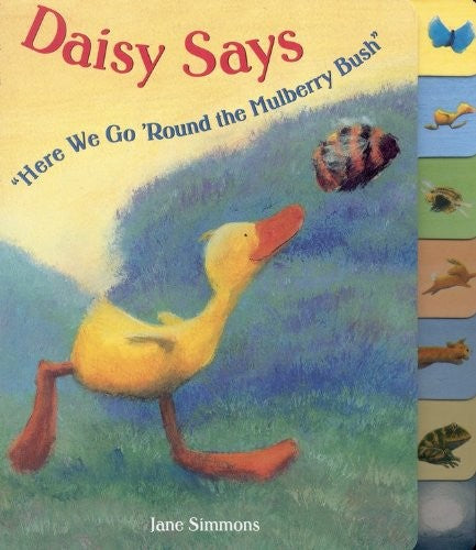 Daisy Says "Here We Go Round the Mulberry Bush"