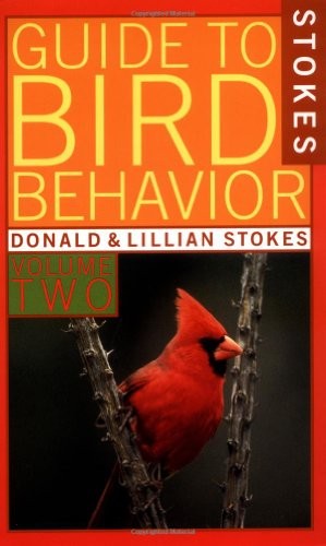 Stokes Guide to Bird Behavior - Volume II