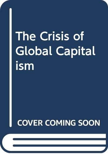 The Crisis of Global Capitalism