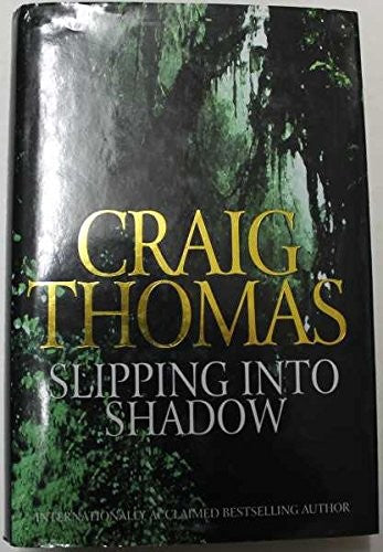 Slipping into Shadow