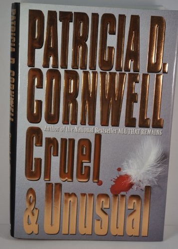 Cruel and Unusual