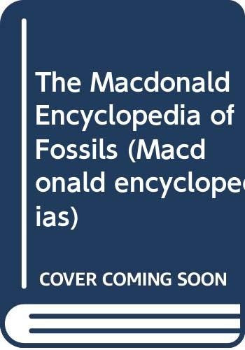The Macdonald Encyclopedia of Fossils
