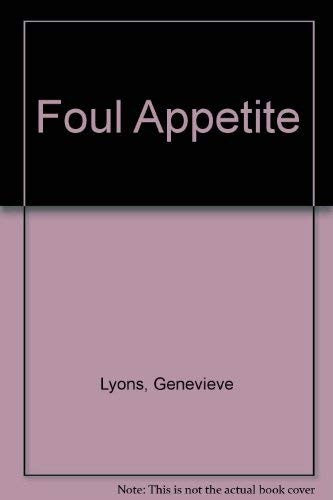 Foul Appetite