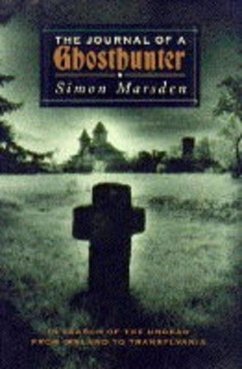 The Journal of a Ghost Hunter