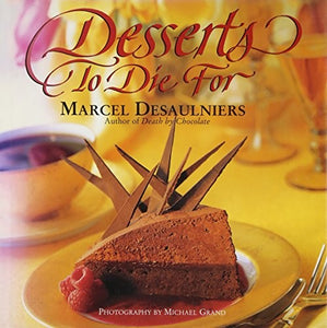 Desserts To Die For 