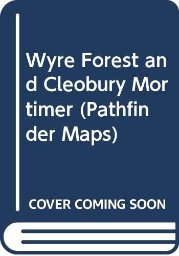 Wyre Forest and Cleobury Mortimer