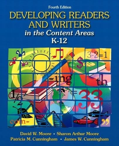 Developing Readers and Writers in the Content Areas K-12
