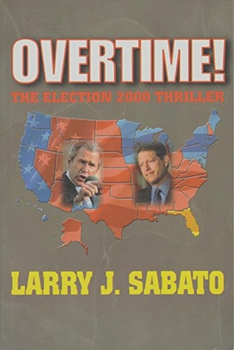 Overtime! The Election 2000 Thriller