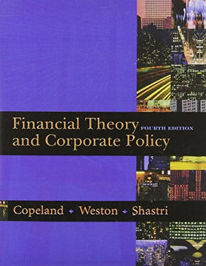 Financial Theory and Corporate Policy