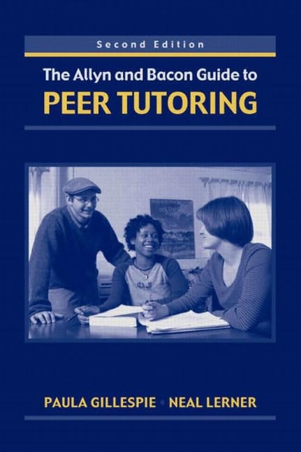 The Allyn & Bacon Guide to Peer Tutoring