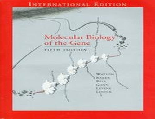 Molecular Biology of the Gene