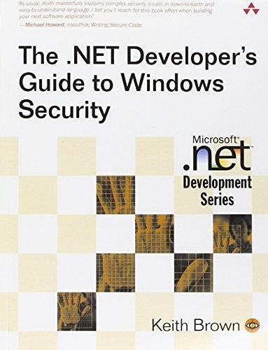 The .NET Developer's Guide to Windows Security