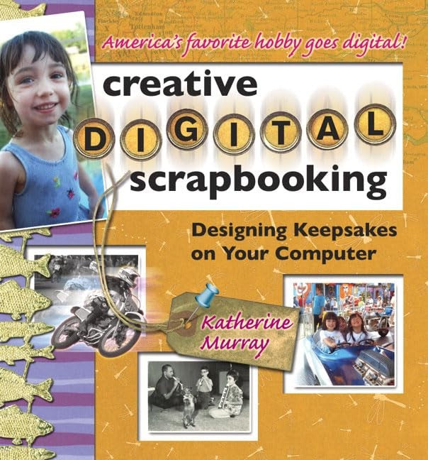 Creative Digital Scrapbooking