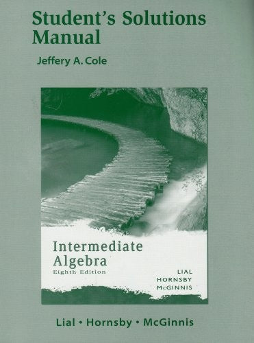 Student Solutions Manual for Intermediate Algebra