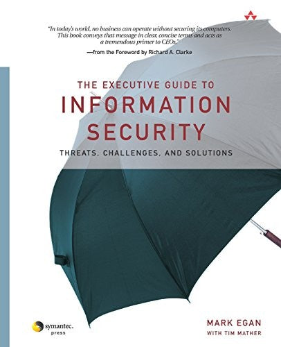 The Executive Guide to Information Security