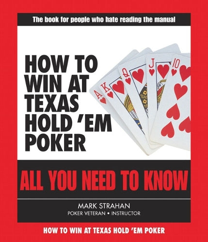 How to Win at Texas Hold 'Em Poker