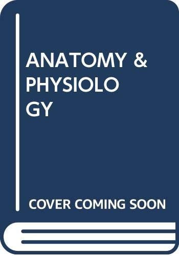 ANATOMY & PHYSIOLOGY