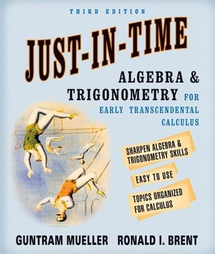 Just-In-Time Algebra and Trigonometry for Early Transcendentals Calculus