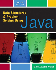 Data Structures and Problem Solving Using Java 