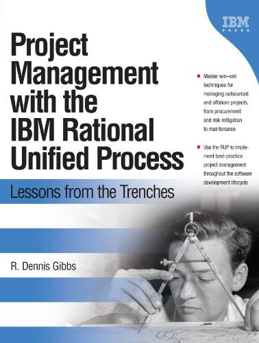 Project Management with the IBM Rational Unified Process