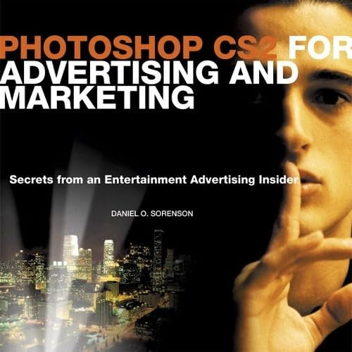 Photoshop CS2 for Advertising and Marketing