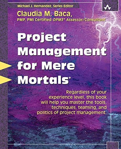Project Management for Mere Mortals