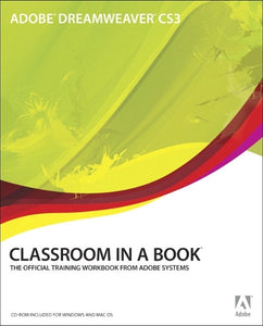 Adobe Dreamweaver CS3 Classroom in a Book 
