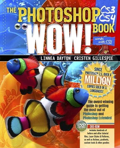 The Photoshop CS3/CS4 Wow! Book