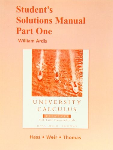 Student Solutions Manual Part 1 for University Calculus