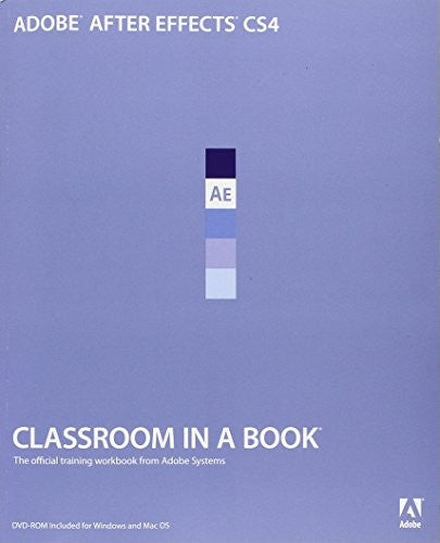 Adobe After Effects CS4 Classroom in a Book