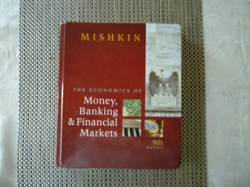 The Economics of Money, Banking and Financial Markets