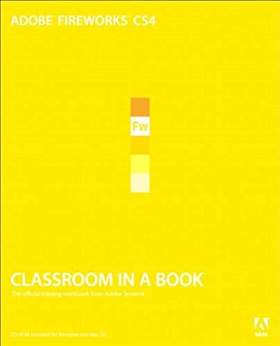 Adobe Fireworks CS4 Classroom in a Book