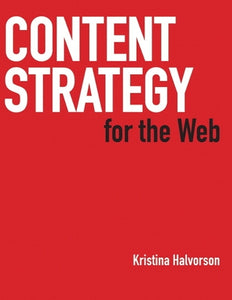 Content Strategy for the Web 