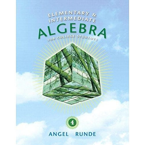Elementary & Intermediate Algebra for College Students