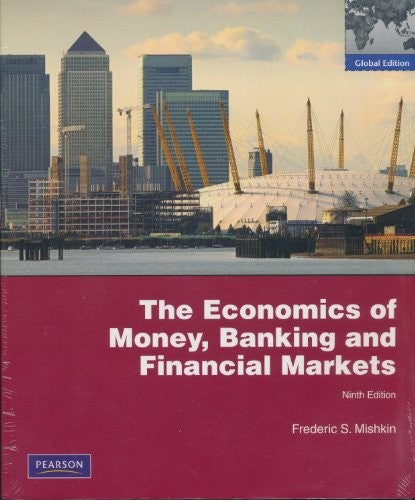 The Economics of Money, Banking and Financial Markets