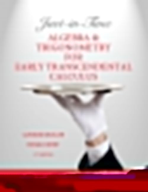 Just-in-Time Algebra and Trigonometry for Early Transcendentals Calculus