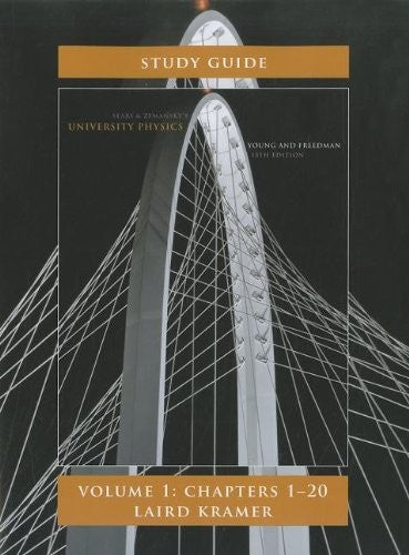 Student Study Guide for University Physics Volume 1 (Chs 1-20)