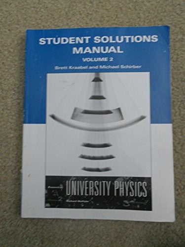 Student Solutions Manual for Essential University Physics, Volume 2