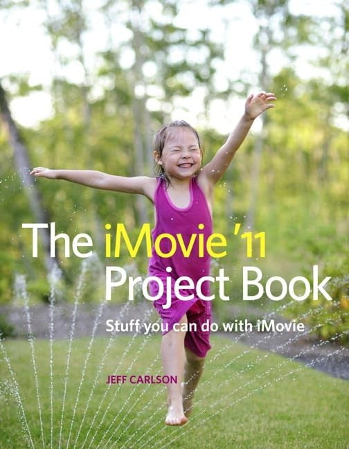 The iMovie '11 Project Book