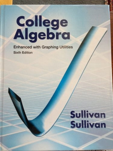 College Algebra Enhanced with Graphing Utilities