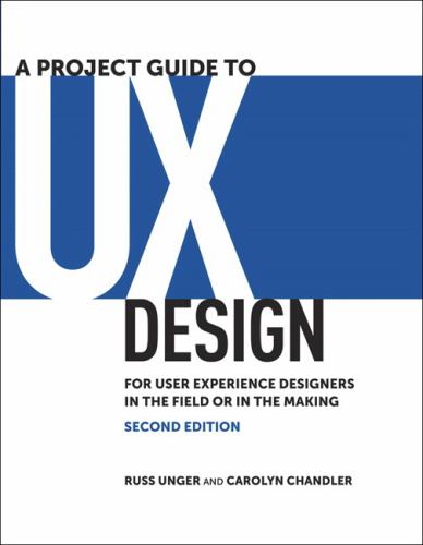 A Project Guide to UX Design, A