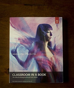 Adobe After Effects CS6 Classroom in a Book 