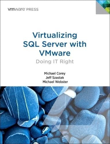 Virtualizing SQL Server with VMware