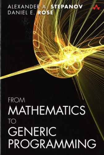 From Mathematics to Generic Programming
