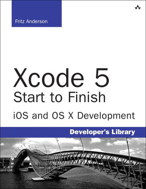 Xcode 5 Start to Finish