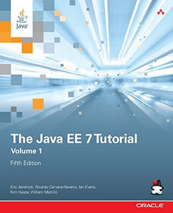 Java EE 7 Tutorial, The, Volume 1 