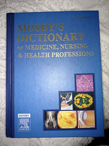 Mosby's Dictionary of Medicine, Nursing and Health Professions