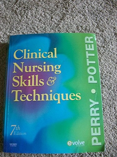 Clinical Nursing Skills and Techniques