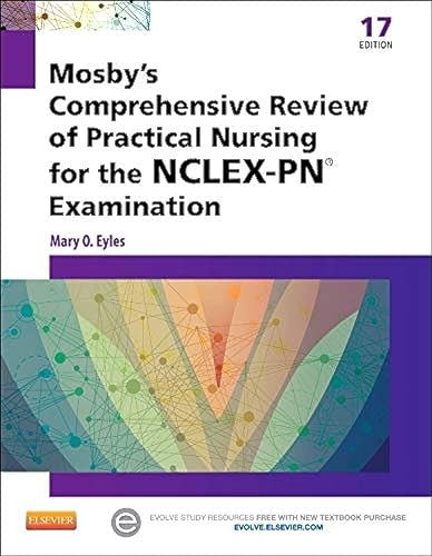 Mosby's Comprehensive Review of Practical Nursing for the NCLEX-PN Exam