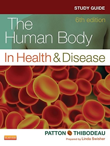 Study Guide for The Human Body in Health & Disease
